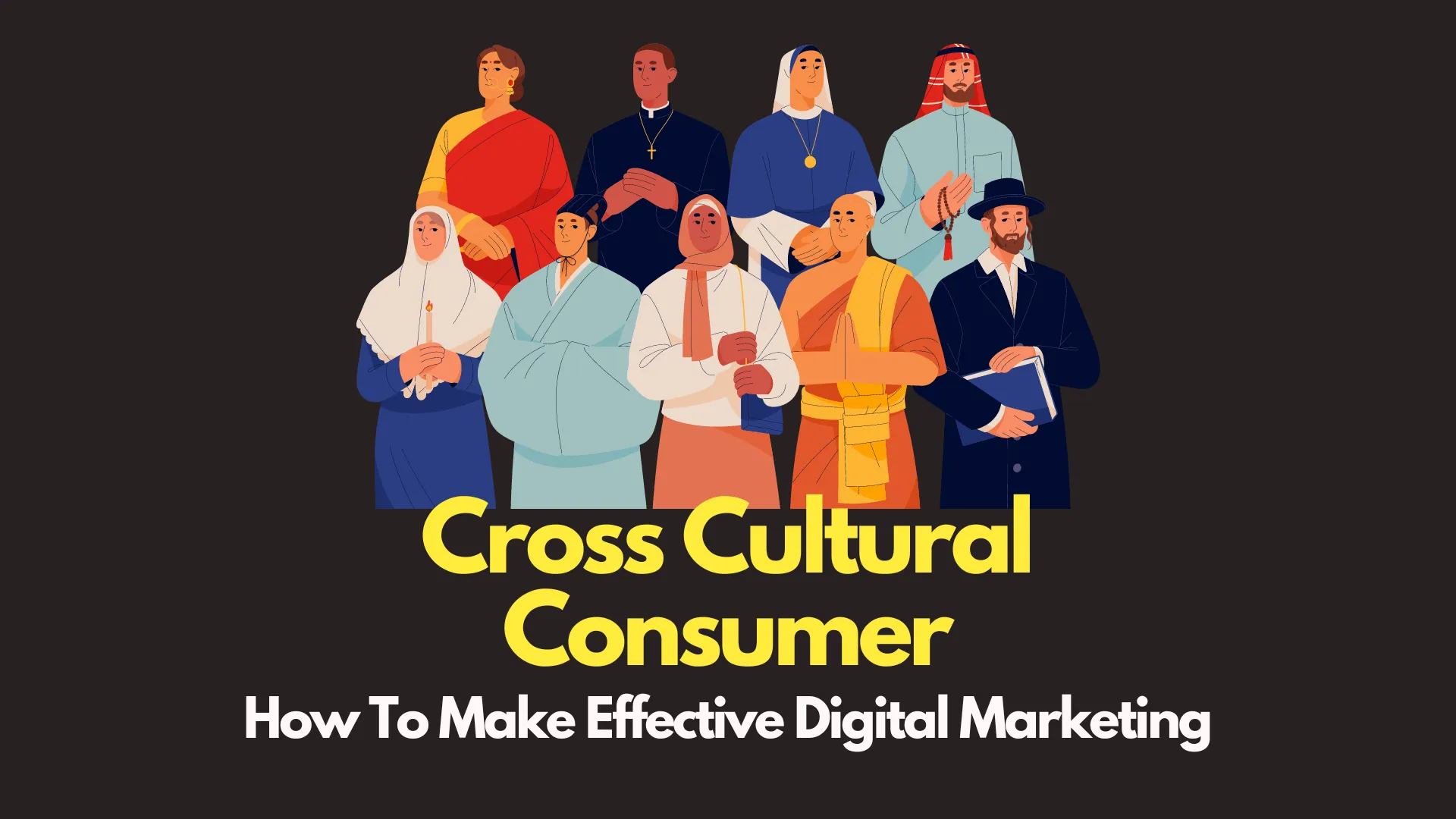 img of Understanding Cross-Cultural Consumer Psychology in Digital Marketing
