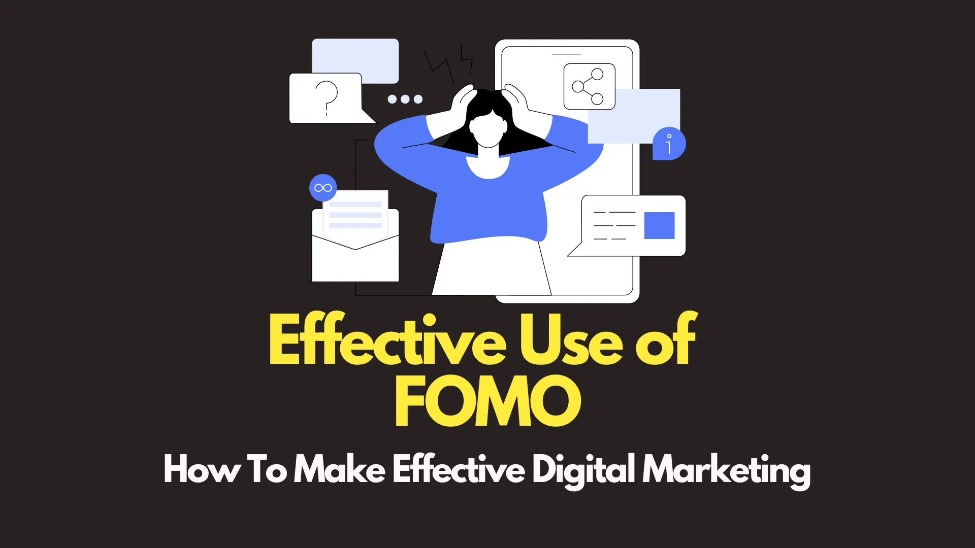 img of Effective Use of FOMO in Online Marketing Campaigns