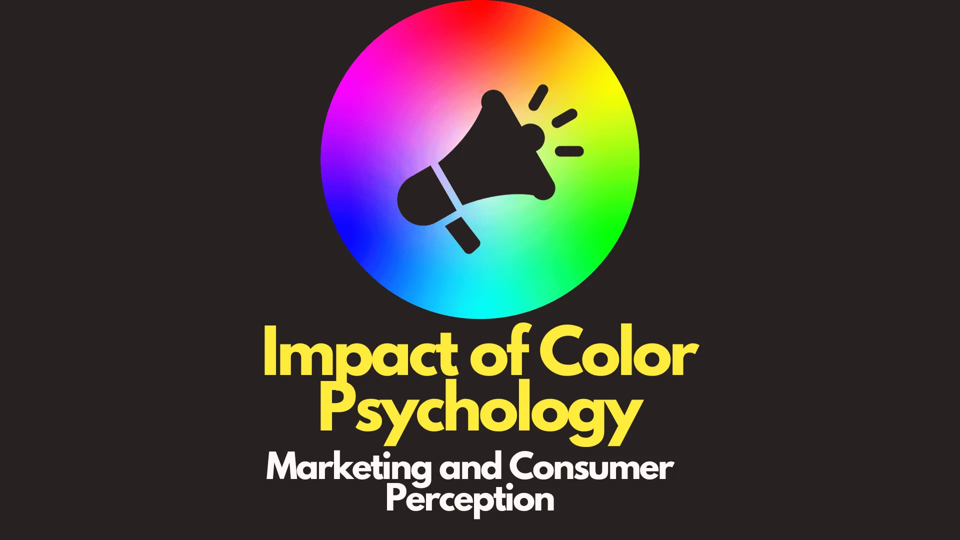 img of The Impact of Color Psychology in Marketing and Consumer Perception