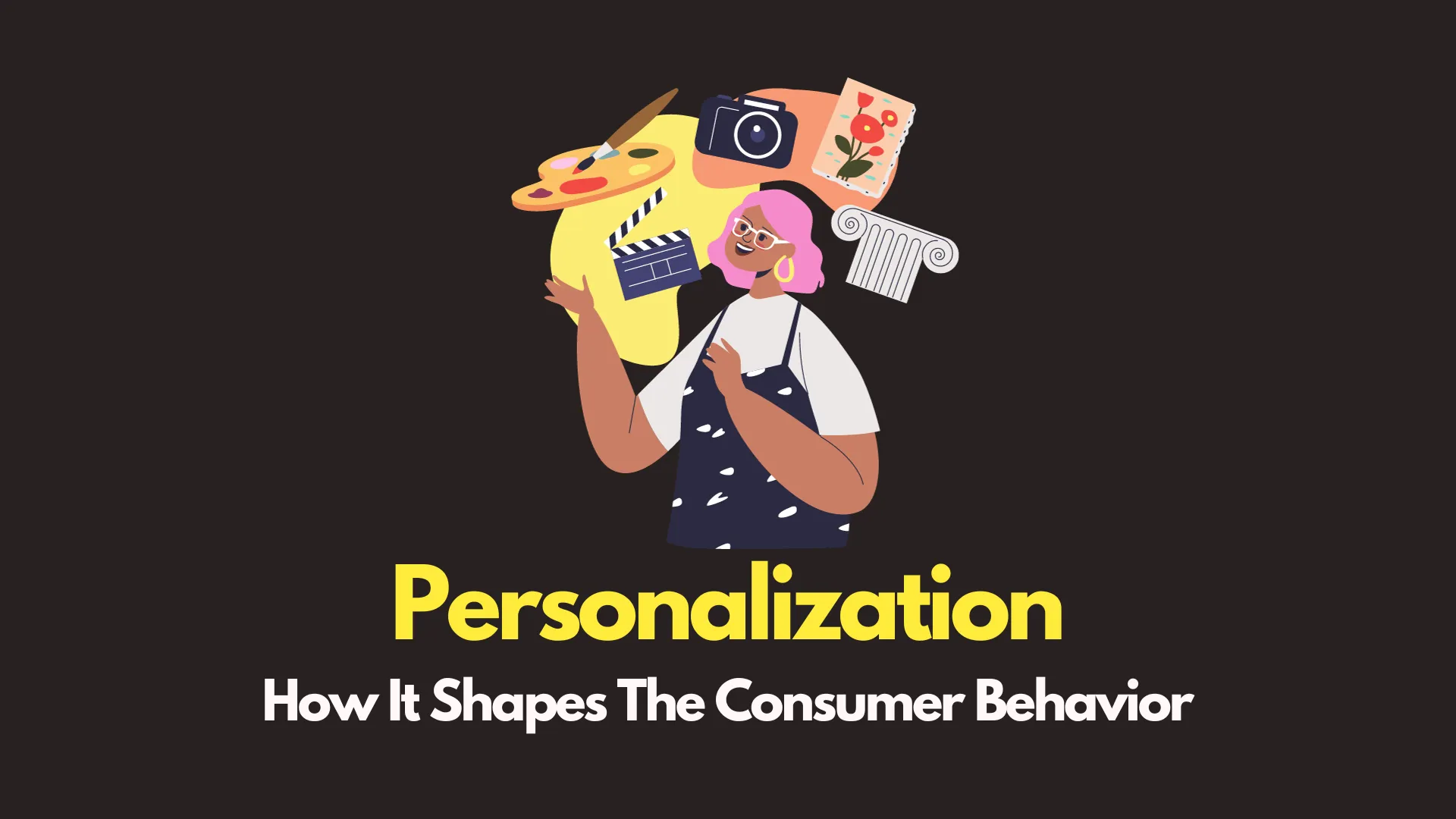 img of Personalization and Its Effect on Consumer Behavior