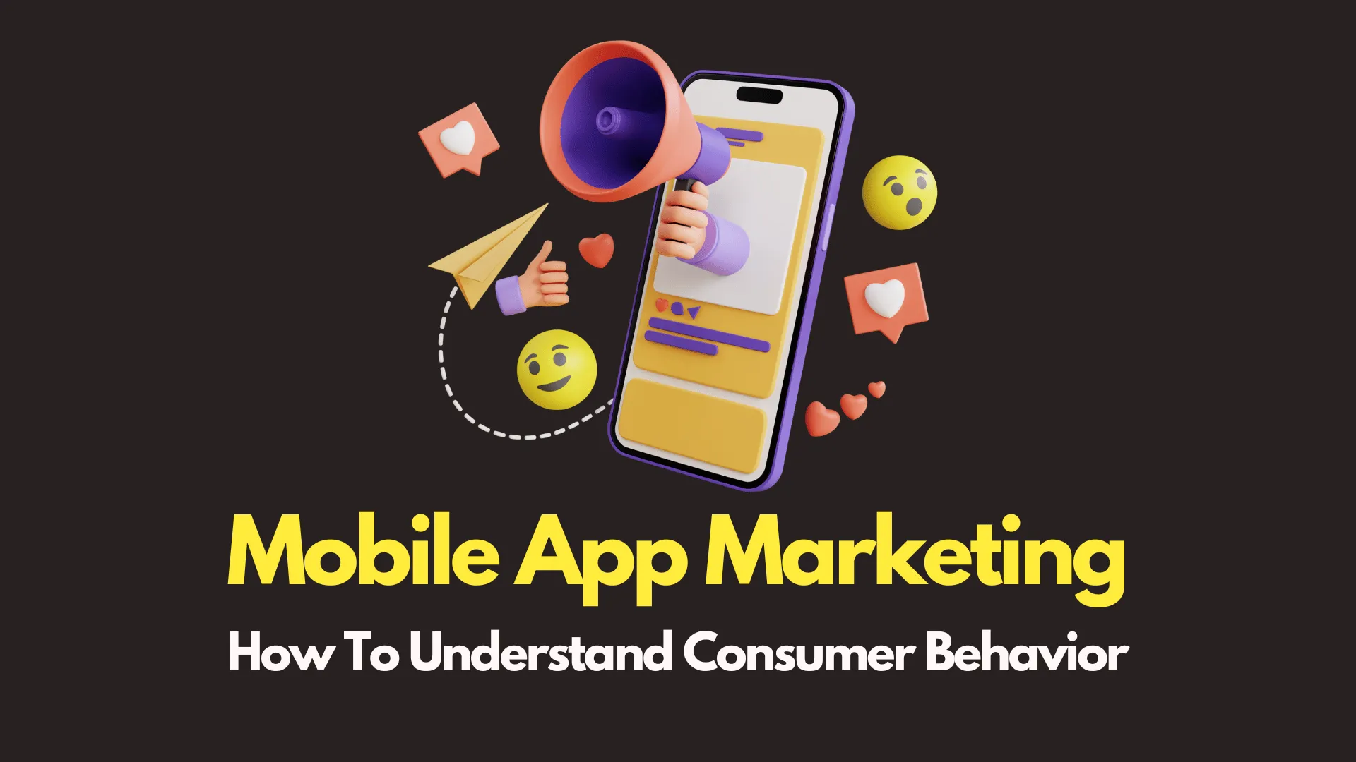 img of The Psychology Behind Mobile App Marketing